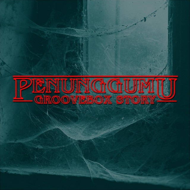Groovebox Story - Penunggumu