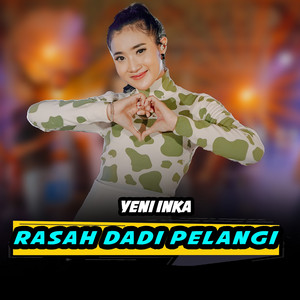 Yeni Inka - Rasah Dadi Pelangi