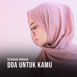 Reinhard Morgan - Doa Untuk Kamu