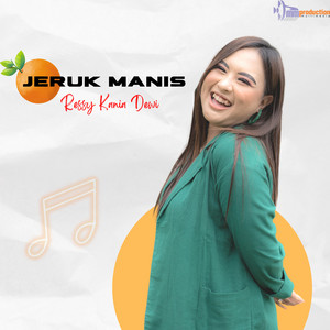 Ressy Kania Dewi - Jeruk Manis