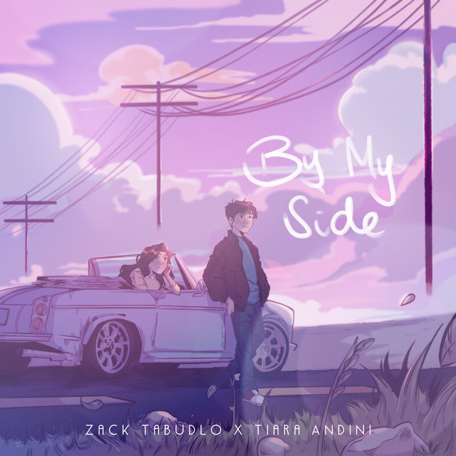 Zack Tabudlo, Tiara Andini - By My Side ft. Tiara Andini