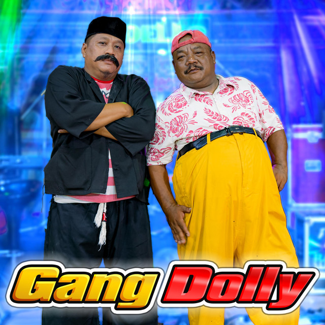 Pak No, Pak Ndut - Gang Dolly