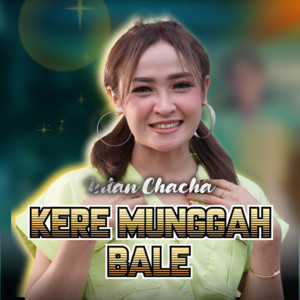 Intan Chacha - Kere Munggah Bale