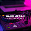 CAPANK PRADIPTA - DJ GAUN MERAH
