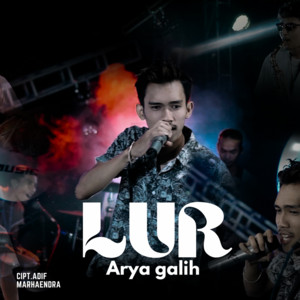 Arya Galih - LUR