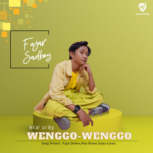 Fajar Sadboy - Wenggo-Wenggo