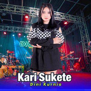 Dini Kurnia - Kari Sukete