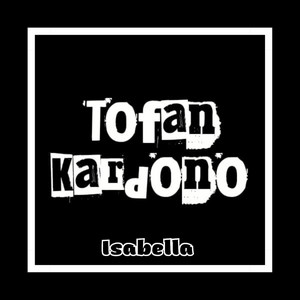 Tofan Kardono - Isabella - Funkot