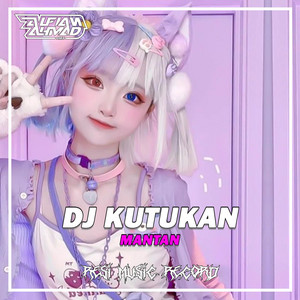Alfian Ahmad Rmx - DJ KUTUKAN MANTAN