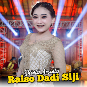 Shinta Arsinta - Raiso Dadi Siji