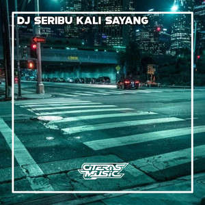CITERAS MUSIC - DJ Seribu Kali Sayang