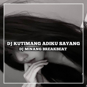 Dj minang production - DJ KUTIMANG TIMANG ADIKU SAYANG BREAKBEAT