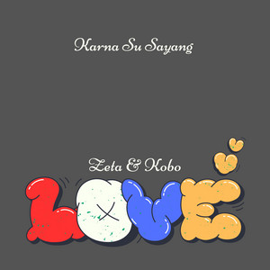 susuputih - Karna Su Sayang Zeta & Kobo