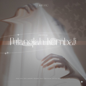 Indria - Pulanglah Kembali