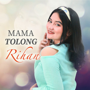 Rihan - Mama Tolong
