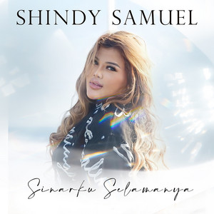 Shindy Samuel - Sinarku Selamanya