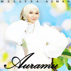 Mellysa Azman - Auramu