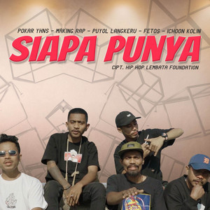 Hip Hop Lembata Foundation - Siapa Punya