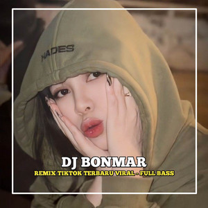 DJ BONMAR - DJ pelaku macak