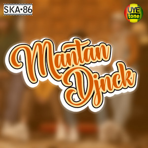 SKA 86, Reka Putri - MANTAN DJANCUK