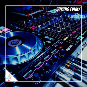Buyung Fvnky - DJ NAPINABORHAT NI HA POGOSON