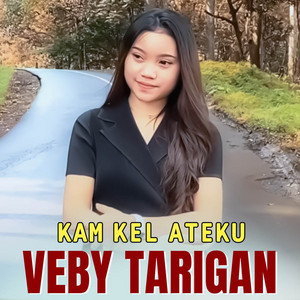 VEBY TARIGAN - KAM KEL ATEKU
