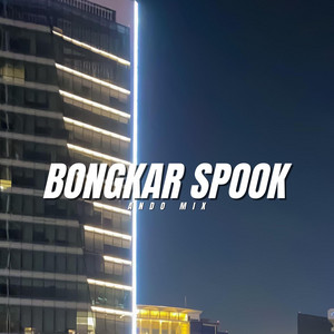 Ando Mix - Bongkar Spook