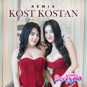 Duo Serigala - Kost Kostan - Duo Serigala Remix