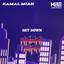 KAMAL MIAH - GET DOWN