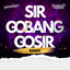 Ikhsan CS - Sir Gobang Gosir