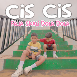 Saka Viano, Sakti Viano - Cis Cis Faja Skali Dola Dola