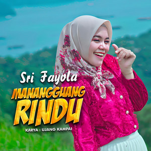 Sri Fayola - Manangguang Rindu