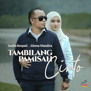 Andra Respati, Gisma Wandira - Tambilang Pamisah Cinto