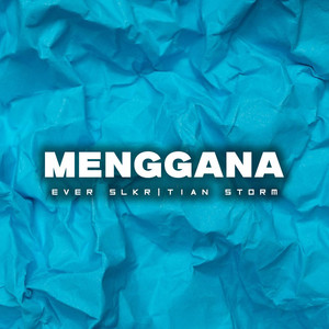 Ever Slkr, TIAN STORM - Menggana