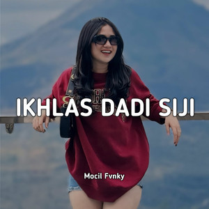 Mocil Fvnky - Ikhlas Dadi Siji