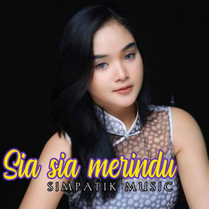 SIMPATIK MUSIC, Laila Ayu - Sia Sia Merindu