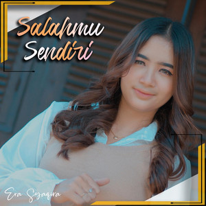 Era Syaqira - Salahmu Sendiri