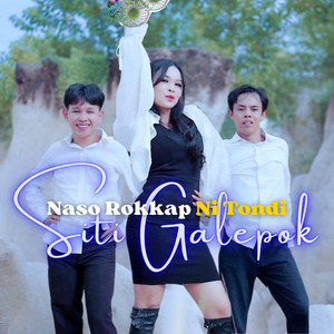 Siti Galepok - Naso Rokkap Ni Tondi