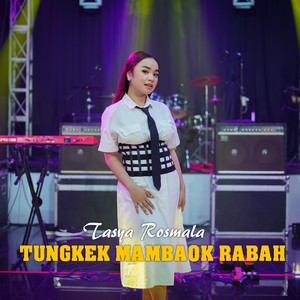 Tasya Rosmala - Tungkek Mambaok Rabah
