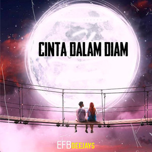 Efb Deejays - Cinta dalam Diam