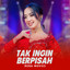 Rena Movies - Tak Ingin Berpisah