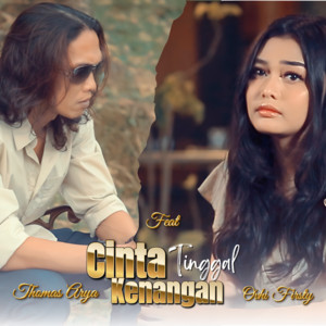 Thomas Arya, Ovhi Firsty - Cinta Tinggal Kenangan