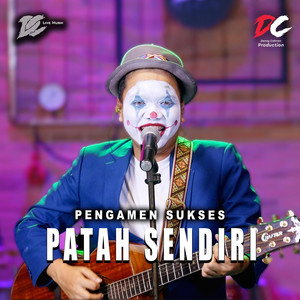 Pengamen Sukses - Patah Sendiri
