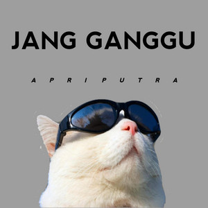Apri Putra - JANG GANGGU PLAT