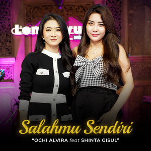 Ochi Alvira, Shinta Gisul - Salahmu Sendiri