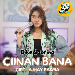 dike sabrina - Ciinan Bana