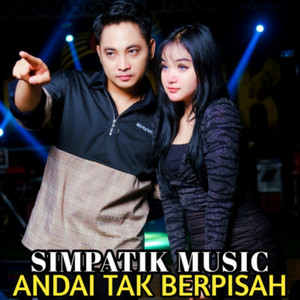 SIMPATIK MUSIC, Laila Ayu, Irwan D'Academy - Andai Tak Berpisah