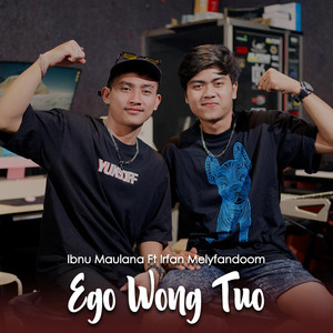 Ibnu Maulana, Irfan Melyfandom - Ego Wong Tuo