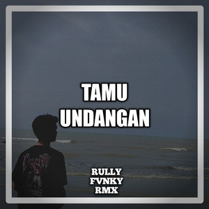 Rully Fvnky rmx - Tamu Undangan