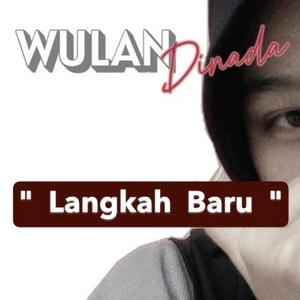 Wulan Dinada - Langkah Baru